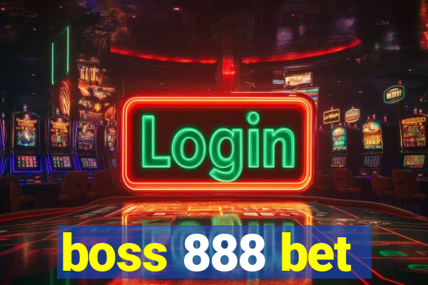 boss 888 bet